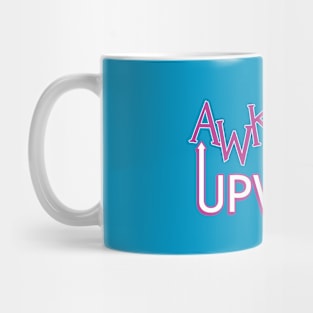 Awkward and Upward (Pink) Mug